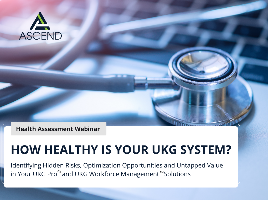 UKG System Health Assessment Webinar